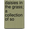 Daisies In The Grass; A Collection Of So door Murray Banks