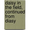 Daisy In The Field, Continued From Diasy by Susan Warner