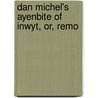 Dan Michel's Ayenbite Of Inwyt, Or, Remo door Dominican Laurent