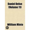 Daniel Defoe (Volume 11) by William Minto