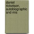 Daniel Ricketson, Autobiographic And Mis