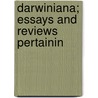 Darwiniana; Essays And Reviews Pertainin door Asa Gray