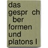 Das Gespr  Ch   Ber Formen Und Platons L