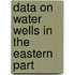 Data On Water Wells In The Eastern Part