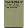 Davenport Dunn A Man Of Dur Day Volume O door Charles Lever
