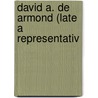 David A. De Armond (Late A Representativ by States 6 United States 61st Congress 2d