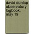 David Dunlap Observatory Logbook, May 19