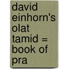 David Einhorn's Olat Tamid = Book Of Pra by Jews. Liturgy ritual
