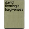 David Fleming's Forgiveness door Margaret M. Robertson