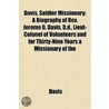 Davis, Soldier Missionary; A Biography O door Harold Davis