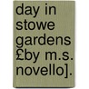 Day in Stowe Gardens £By M.S. Novello]. door Mary Sabilla Novello