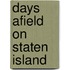 Days Afield On Staten Island