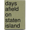 Days Afield On Staten Island by William Thompson Davis