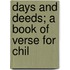 Days And Deeds; A Book Of Verse For Chil