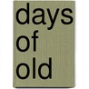 Days Of Old door Days