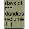 Days Of The Dandies (Volume 11) door Onbekend