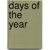 Days Of The Year door Alfred Austin