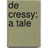 De Cressy; A Tale