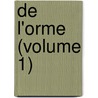 De L'Orme (Volume 1) door Lloyd James