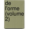 De L'Orme (Volume 2) door Lloyd James