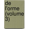 De L'Orme (Volume 3) door Lloyd James