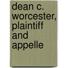Dean C. Worcester, Plaintiff And Appelle door Worcester