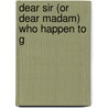 Dear Sir (Or Dear Madam) Who Happen To G by Amy Lowell