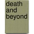 Death And Beyond