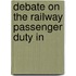 Debate On The Railway Passenger Duty In