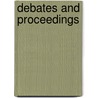Debates And Proceedings door Great Britain. Commons