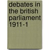 Debates In The British Parliament 1911-1 door Great Britain. Parliament