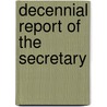 Decennial Report Of The Secretary door Harvard College Class of 1884