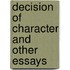 Decision Of Character And Other Essays