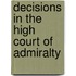 Decisions In The High Court Of Admiralty