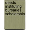 Deeds Instituting Bursaries, Scholarship by Glasgow Univ