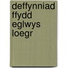 Deffynniad Ffydd Eglwys Loegr door John Jewel