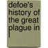 Defoe's History Of The Great Plague In L
