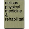Delisas Physical Medicine & Rehabilitati door Walter Frontera