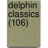 Delphin Classics (106) by Abraham John Valpy