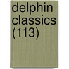Delphin Classics (113) by Abraham John Valpy
