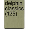 Delphin Classics (125) by Abraham John Valpy