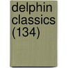 Delphin Classics (134) by Abraham John Valpy