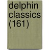 Delphin Classics (161) by Abraham John Valpy