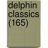Delphin Classics (165) by Abraham John Valpy