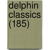 Delphin Classics (185) by Abraham John Valpy