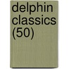Delphin Classics (50) by Abraham John Valpy