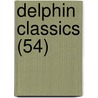 Delphin Classics (54) by Abraham John Valpy