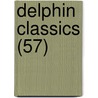 Delphin Classics (57) by Abraham John Valpy