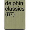 Delphin Classics (87) by Abraham John Valpy