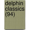 Delphin Classics (94) by Abraham John Valpy